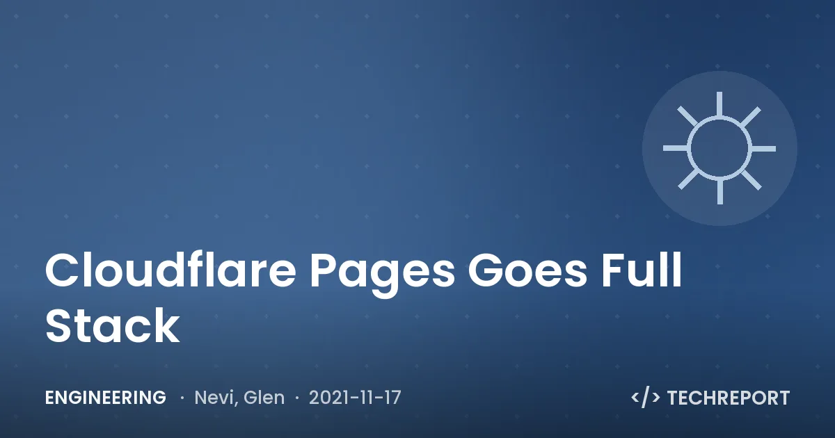 Cloudflare Pages Goes Full Stack