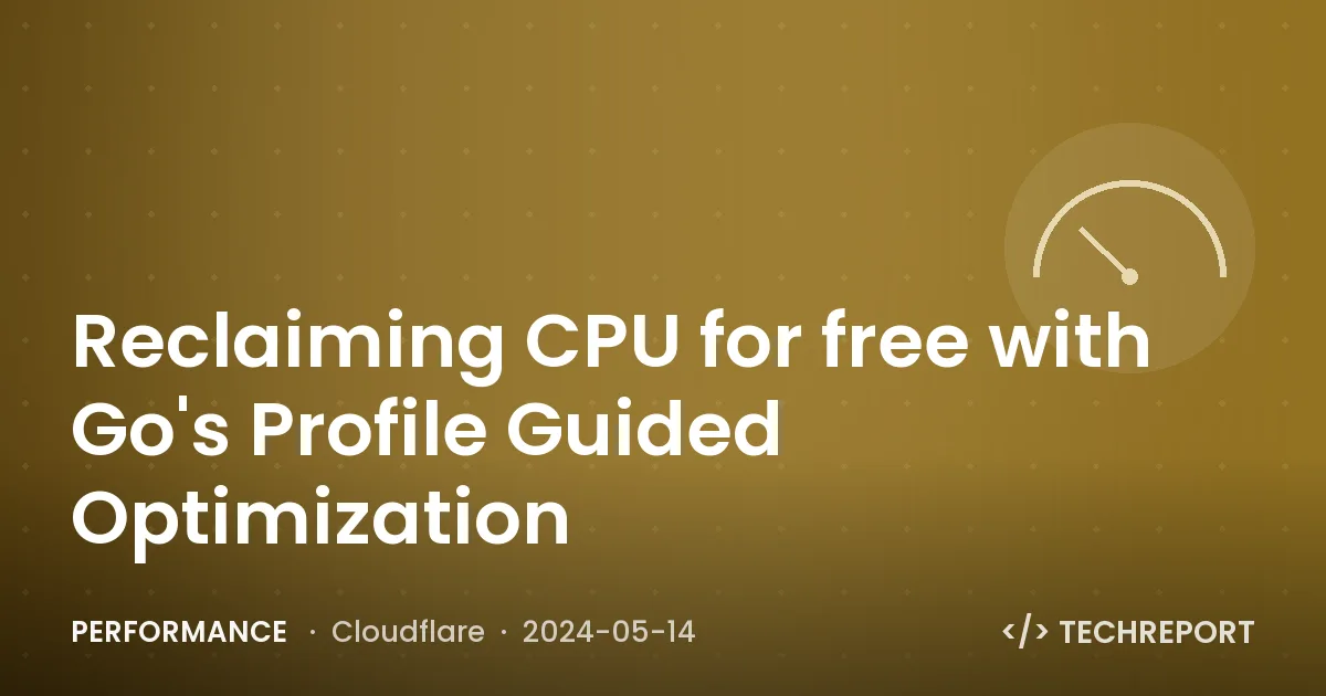 Reclaiming CPU for free with Go's Profile Guided Optimization