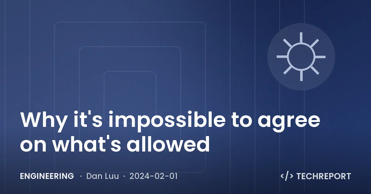 Engineering — Why it's impossible to agree on what's allowed