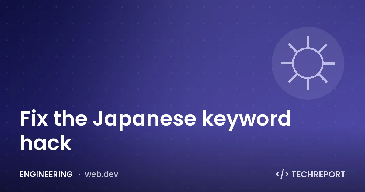 Fix the Japanese keyword hack