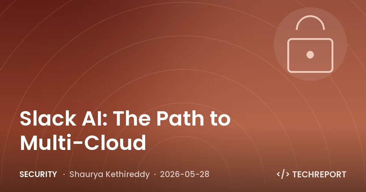 Security — Slack AI: The Path to Multi-Cloud