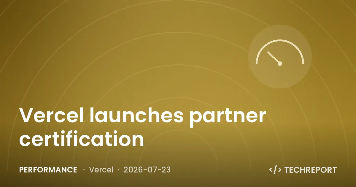 Performance — Vercel launches partner certification