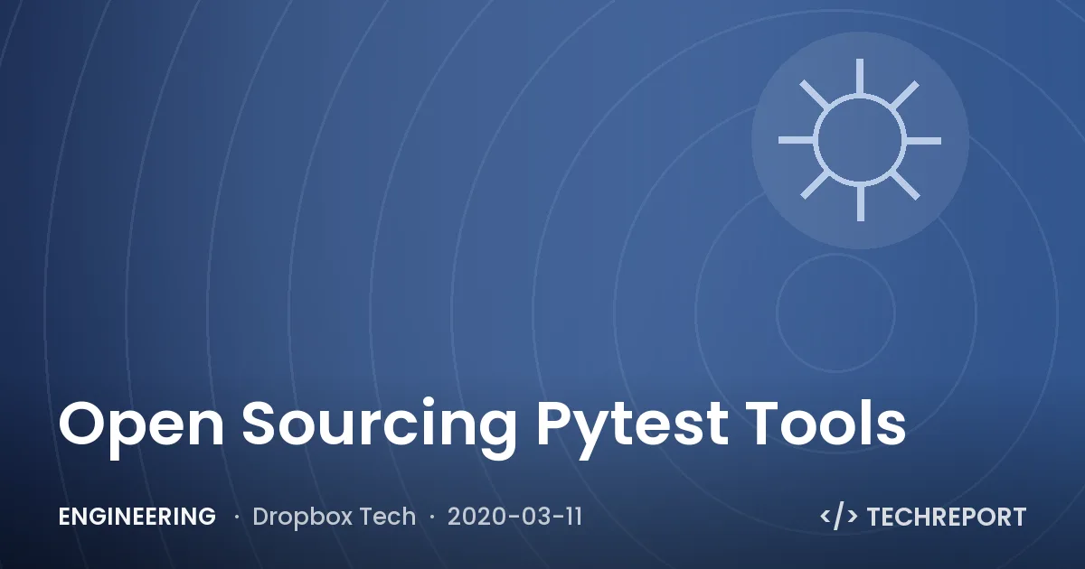 Open Sourcing Pytest Tools