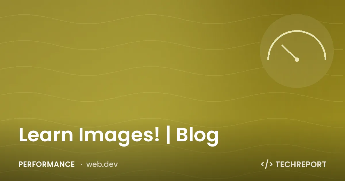 Performance — Learn Images! | Blog
