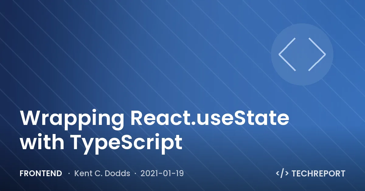 Frontend — Wrapping React.useState with TypeScript