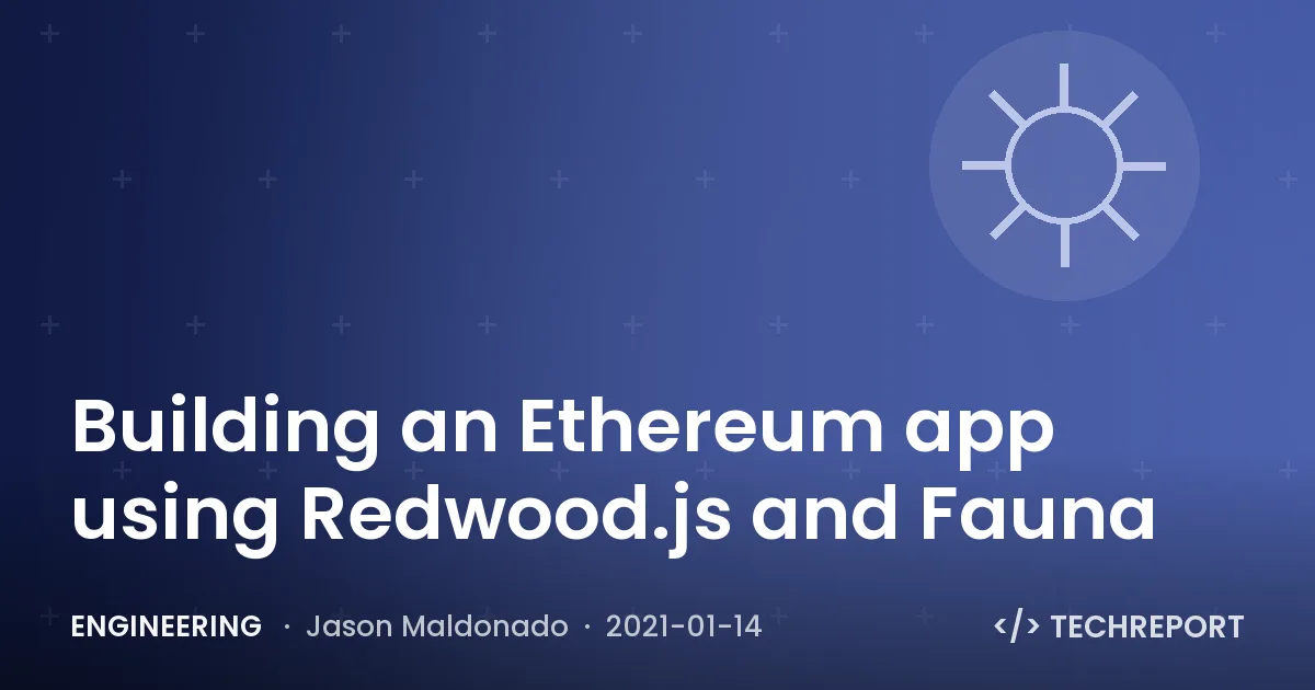 Building an Ethereum app using Redwood.js and Fauna