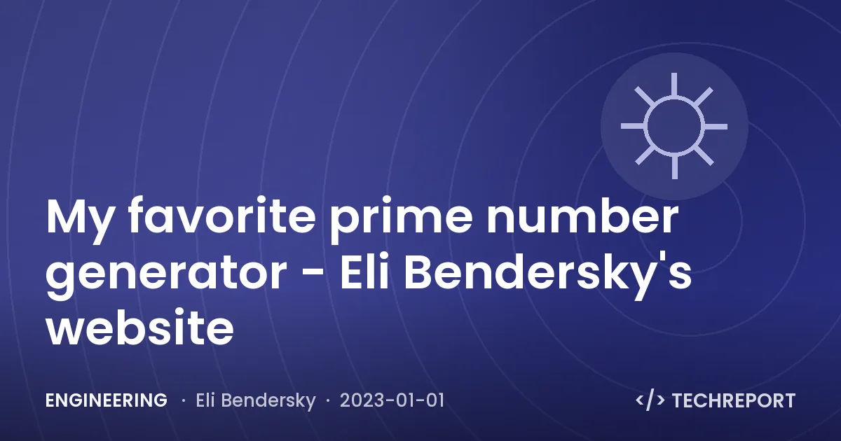 My favorite prime number generator - Eli Bendersky's website