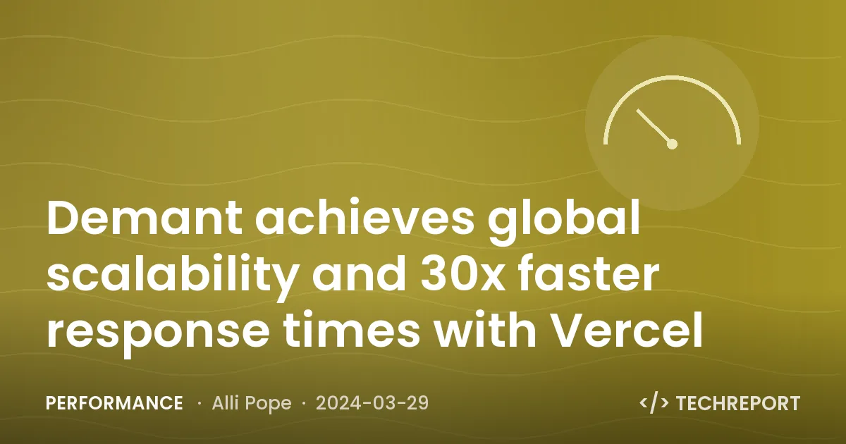 Demant achieves global scalability and 30x faster response times with Vercel