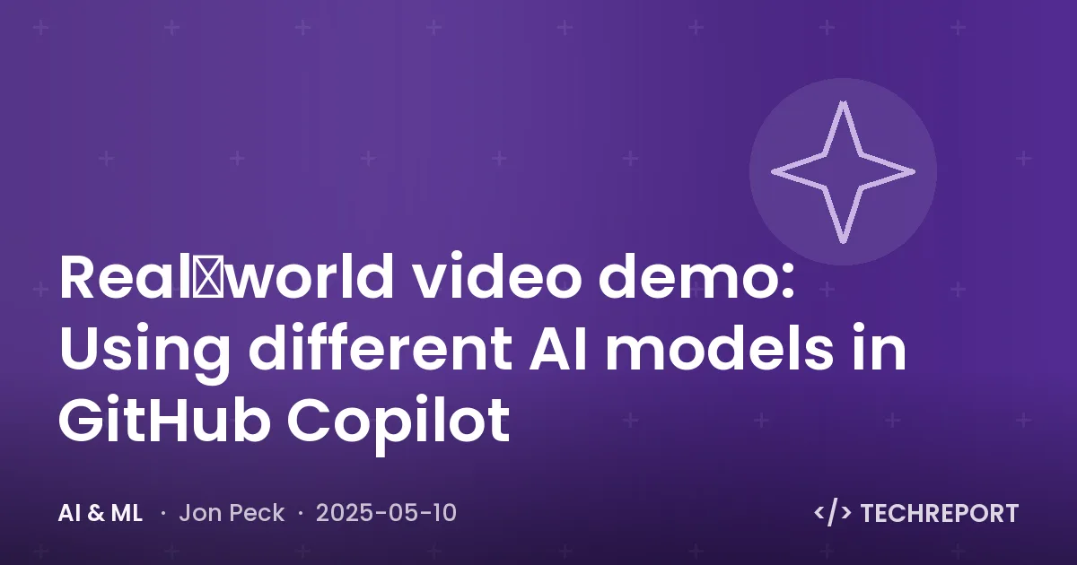 AI & ML — Real‑world video demo: Using different AI models in GitHub Copilot