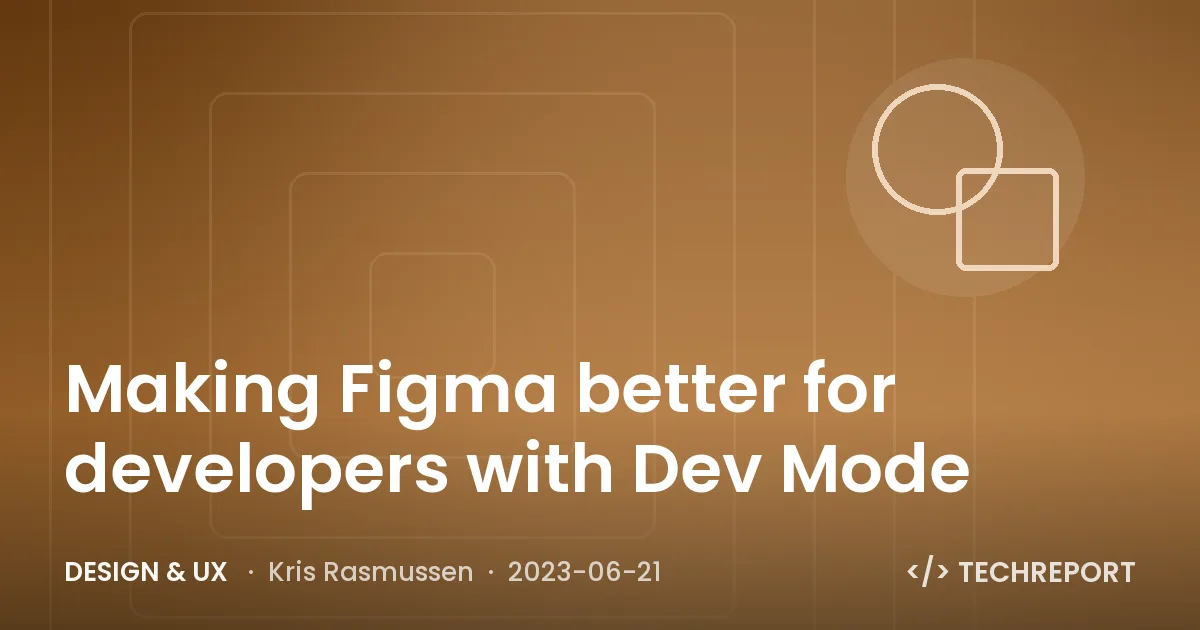 Making Figma better for developers with Dev Mode