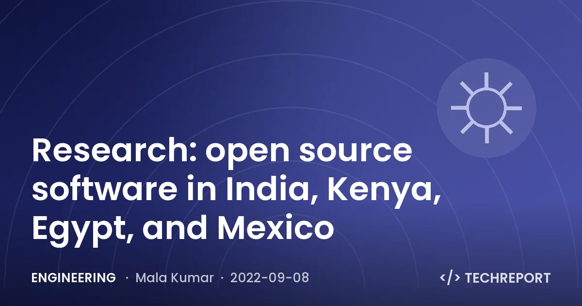 Engineering — Research: open source software in India, Kenya, Egypt, and Mexico