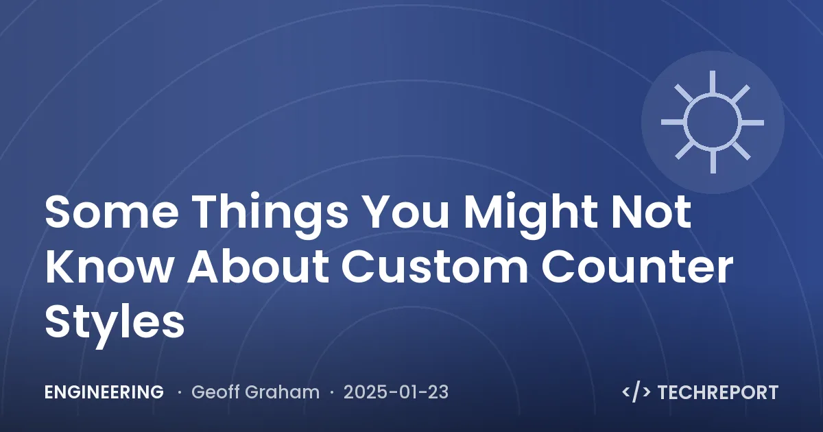 Engineering — Some Things You Might Not Know About Custom Counter Styles