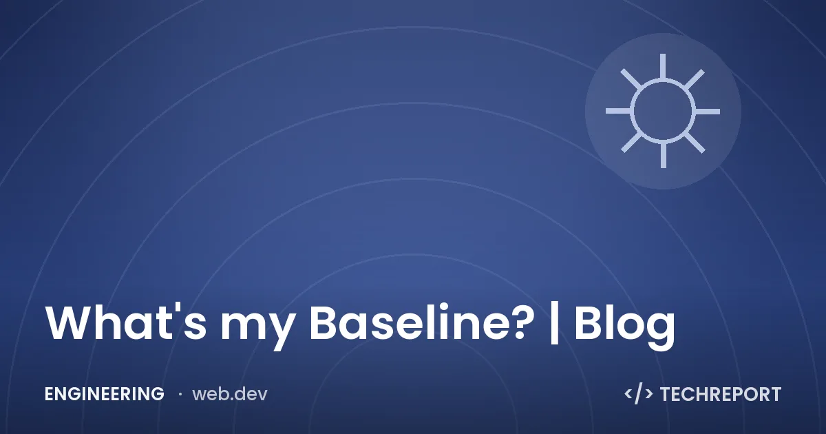 Engineering — What's my Baseline? | Blog