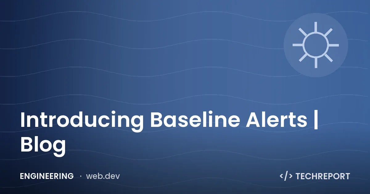 Engineering — Introducing Baseline Alerts | Blog