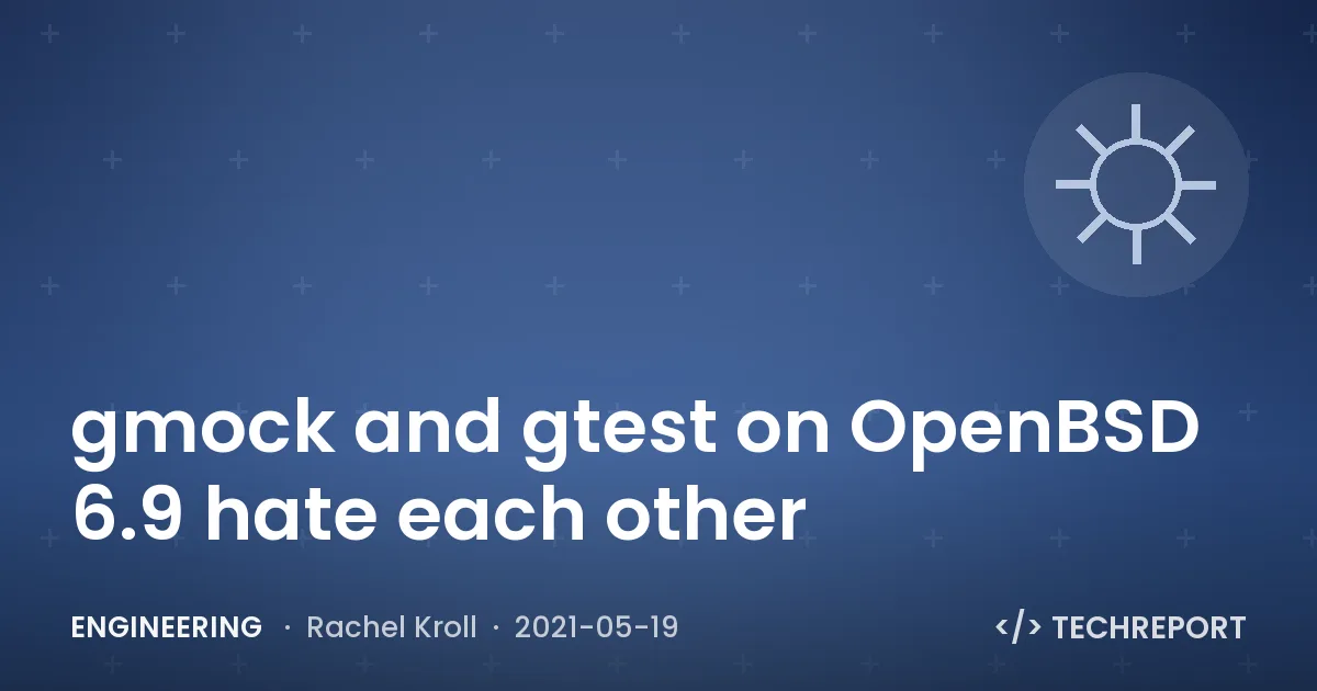gmock and gtest on OpenBSD 6.9 hate each other