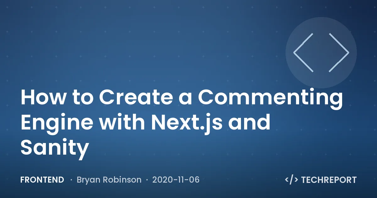How to Create a Commenting Engine with Next.js and Sanity