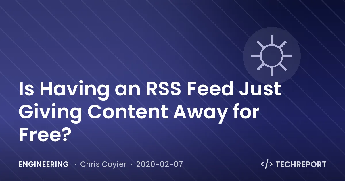 Is Having an RSS Feed Just Giving Content Away for Free?