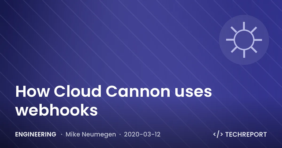 How Cloud Cannon uses webhooks