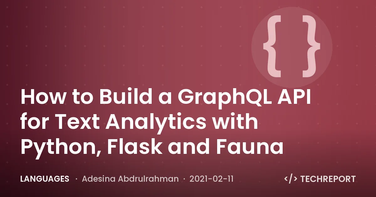 Languages — How to Build a GraphQL API for Text Analytics with Python, Flask and Fauna