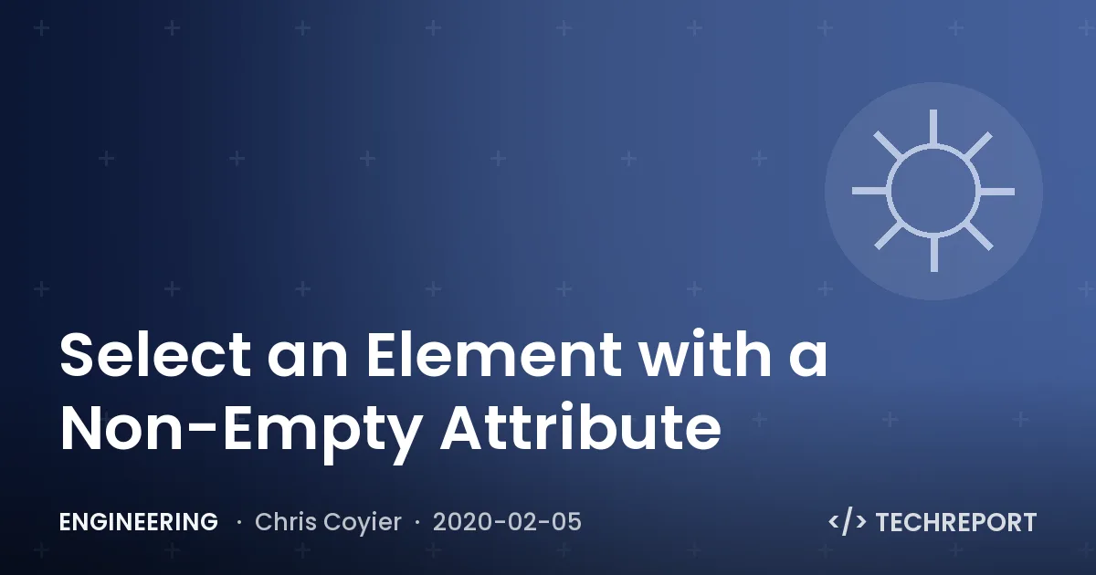 Select an Element with a Non-Empty Attribute