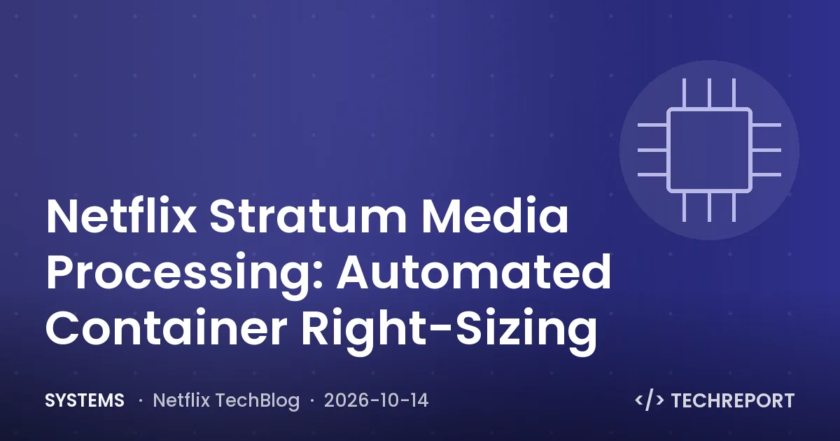 Netflix Stratum Media Processing: Automated Container Right-Sizing