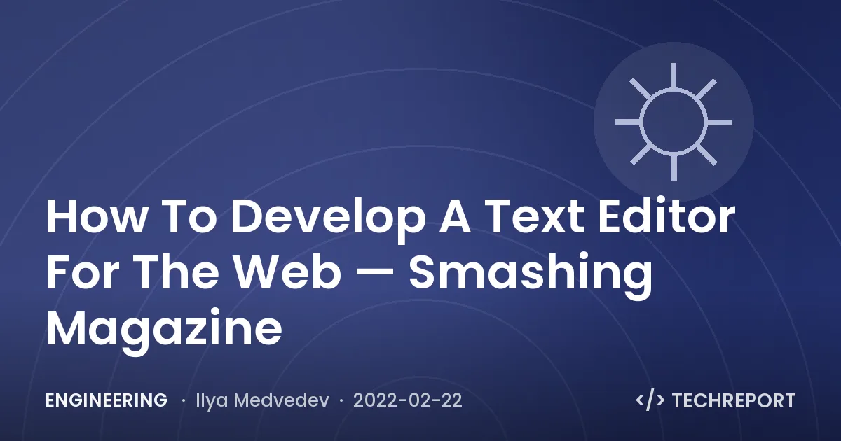 How To Develop A Text Editor For The Web — Smashing Magazine