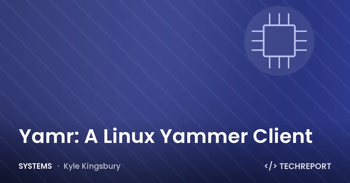 Yamr: A Linux Yammer Client