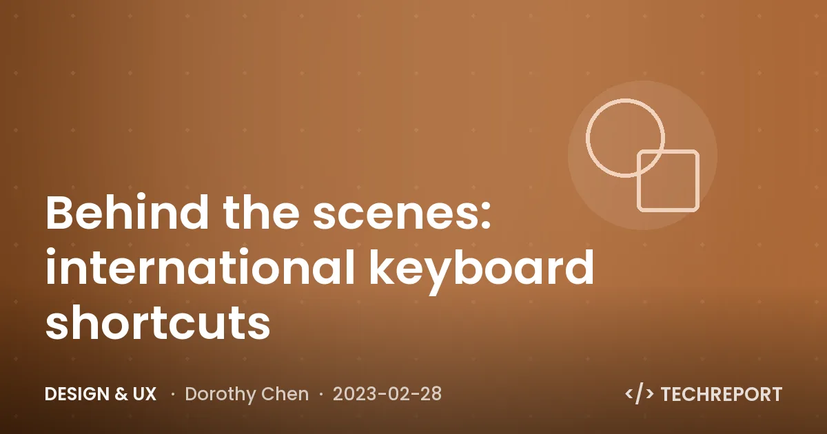 Design & UX — Behind the scenes: international keyboard shortcuts