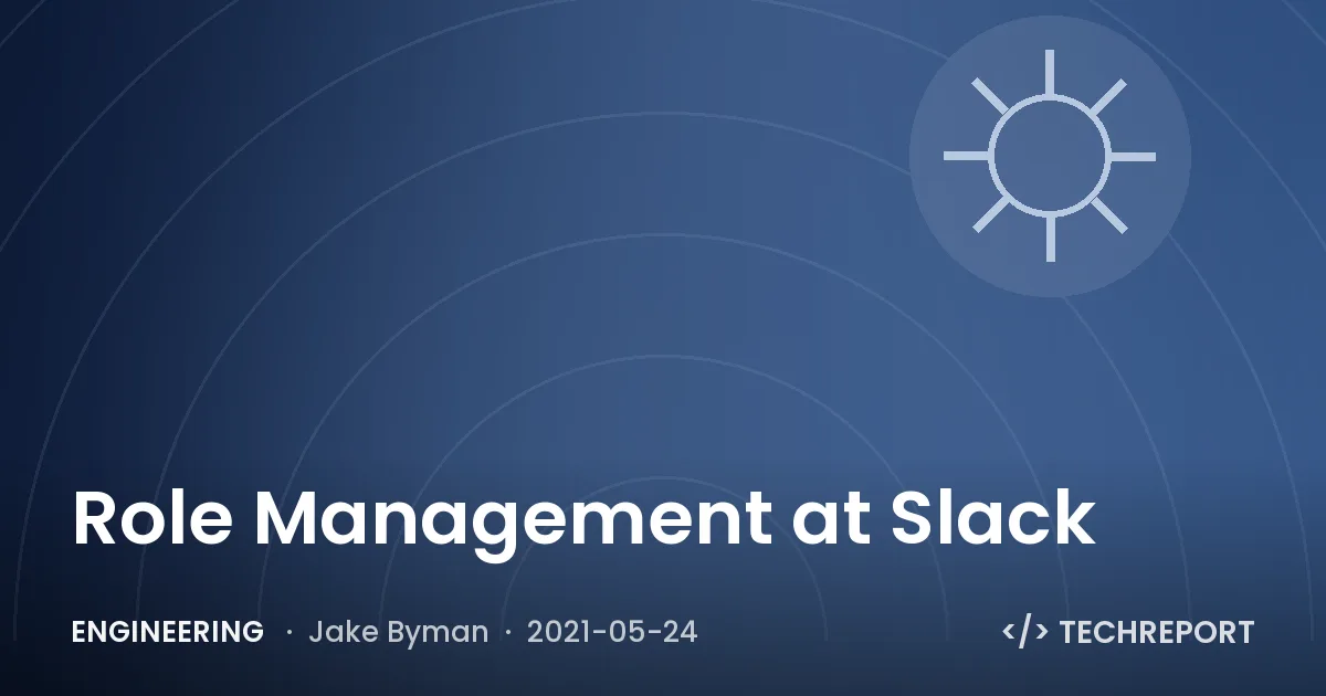 Engineering — Role Management at Slack