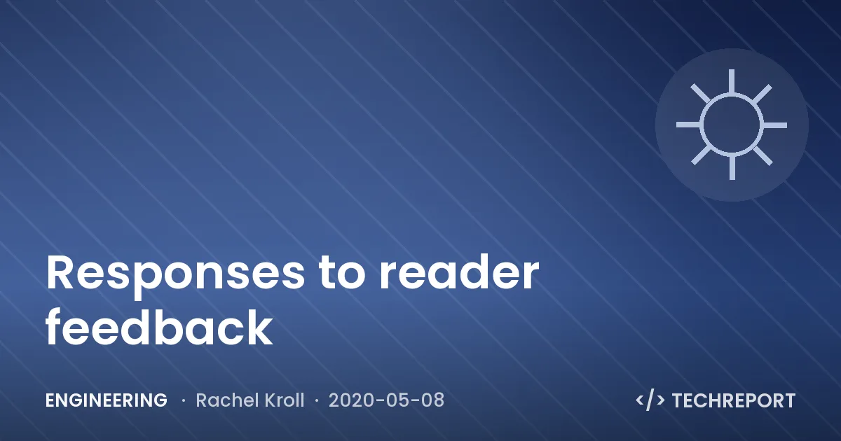 Responses to reader feedback