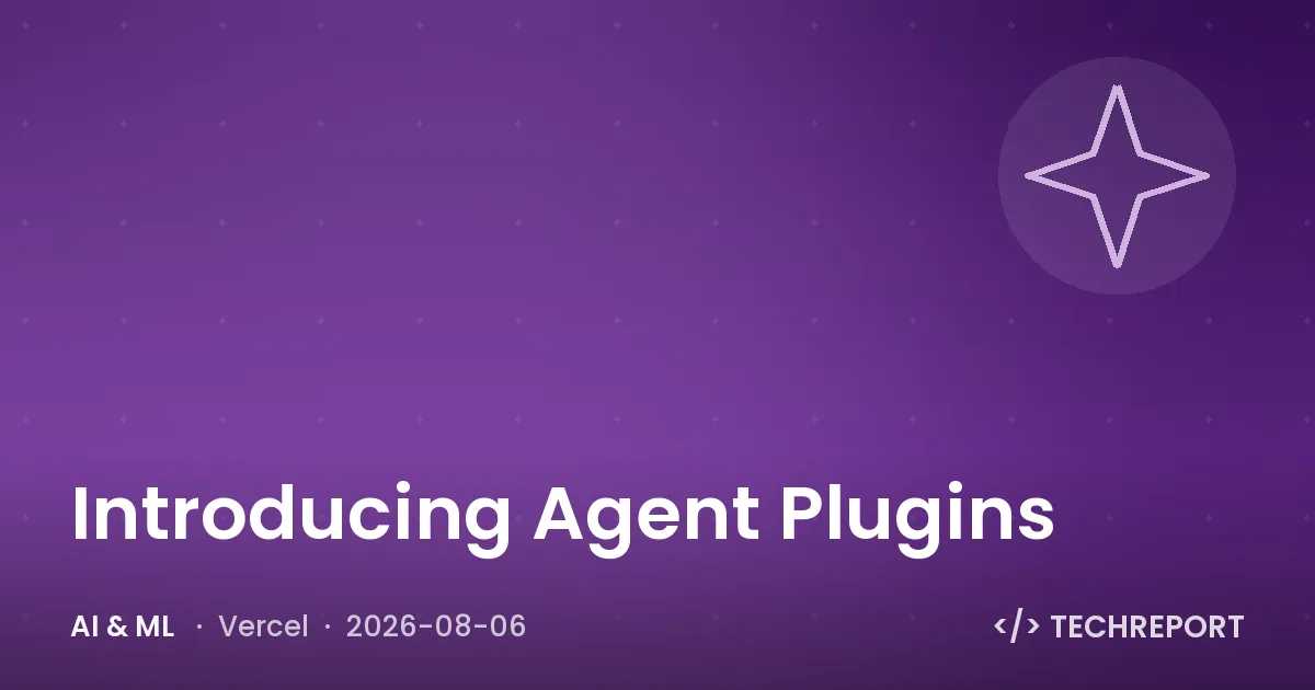 AI & ML — Introducing Agent Plugins