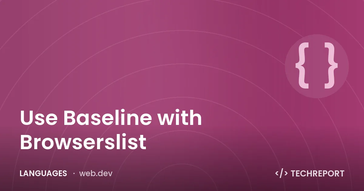 Languages — Use Baseline with Browserslist