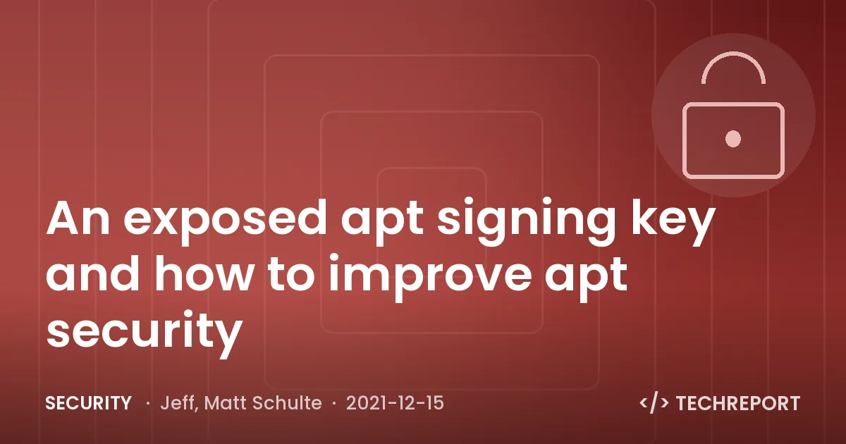 Security — An exposed apt signing key and how to improve apt security