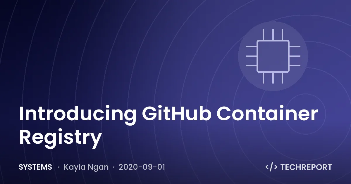Introducing GitHub Container Registry