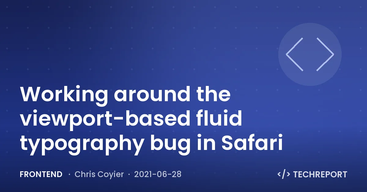 Working around the viewport-based fluid typography bug in Safari