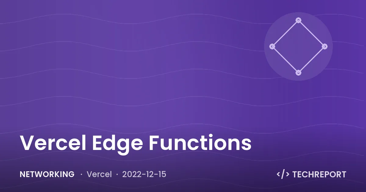 Networking — Vercel Edge Functions