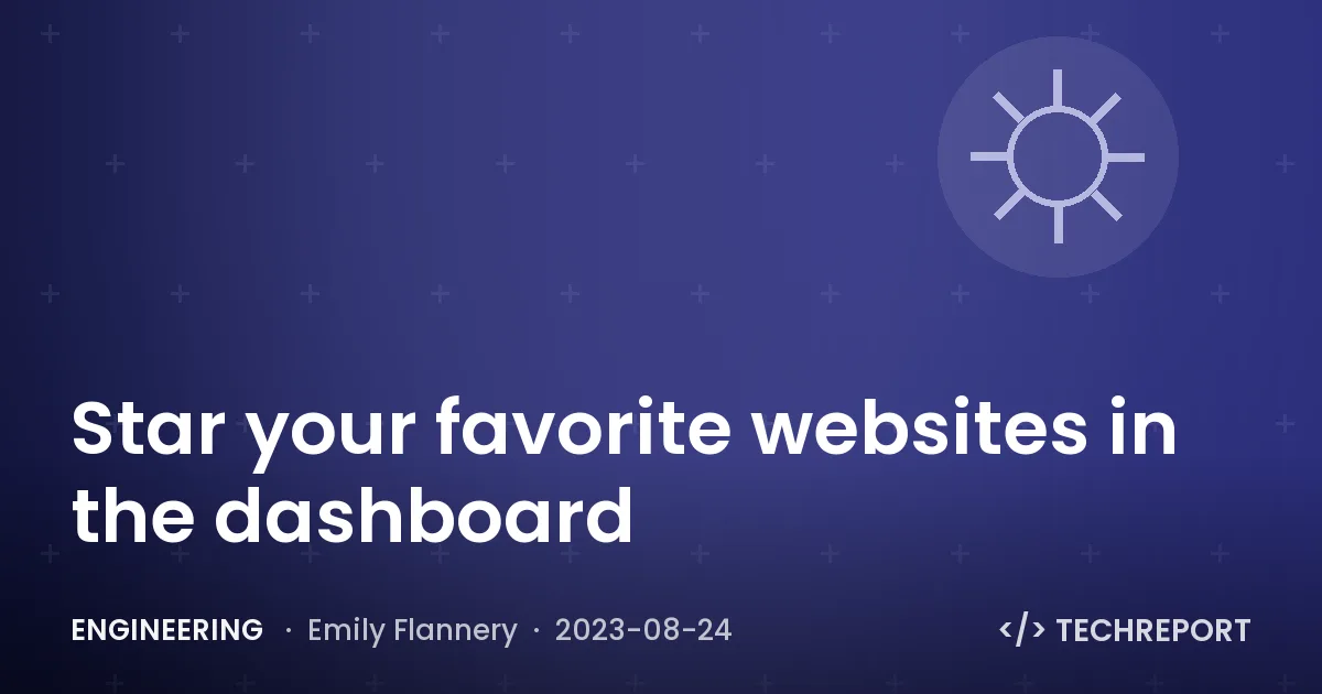 Star your favorite websites in the dashboard
