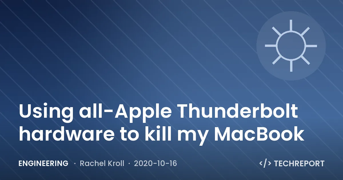 Using all-Apple Thunderbolt hardware to kill my MacBook
