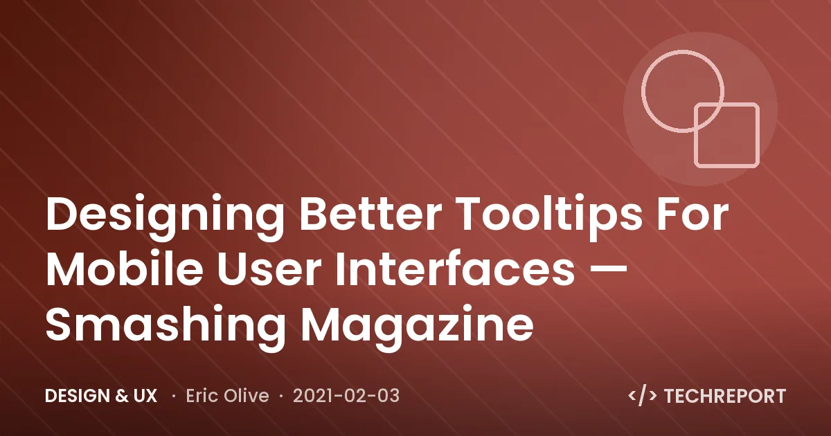 Designing Better Tooltips For Mobile User Interfaces — Smashing Magazine