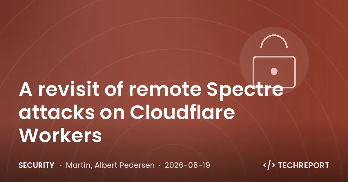 Security — A revisit of remote Spectre attacks on Cloudflare Workers