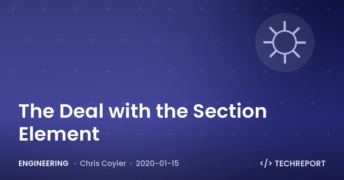 The Deal with the Section Element