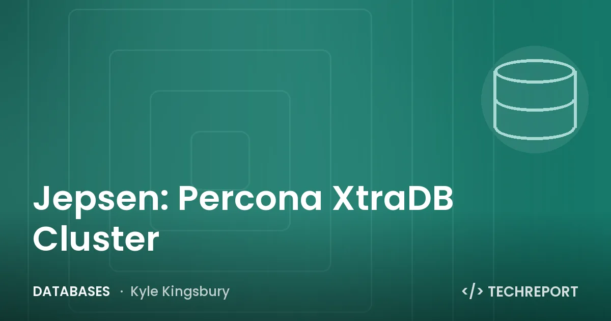 Jepsen: Percona XtraDB Cluster