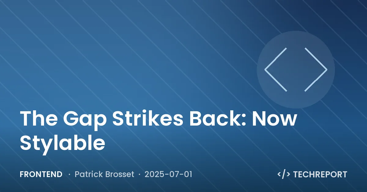 Frontend — The Gap Strikes Back: Now Stylable