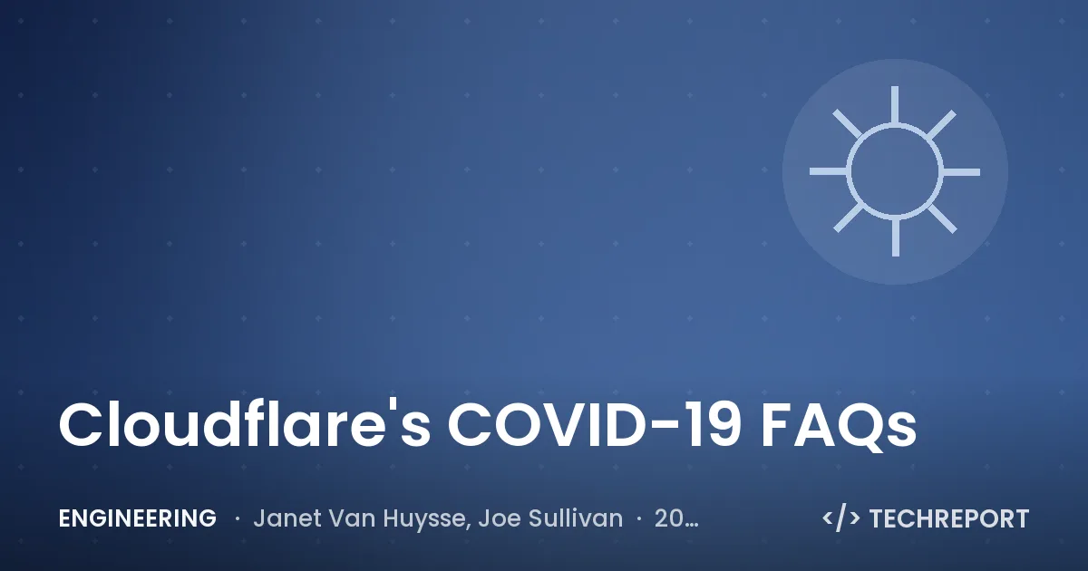 Engineering — Cloudflare's COVID-19 FAQs