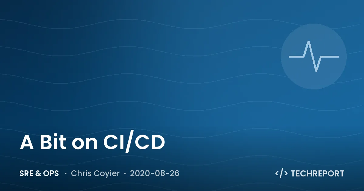 SRE & Ops — A Bit on CI/CD