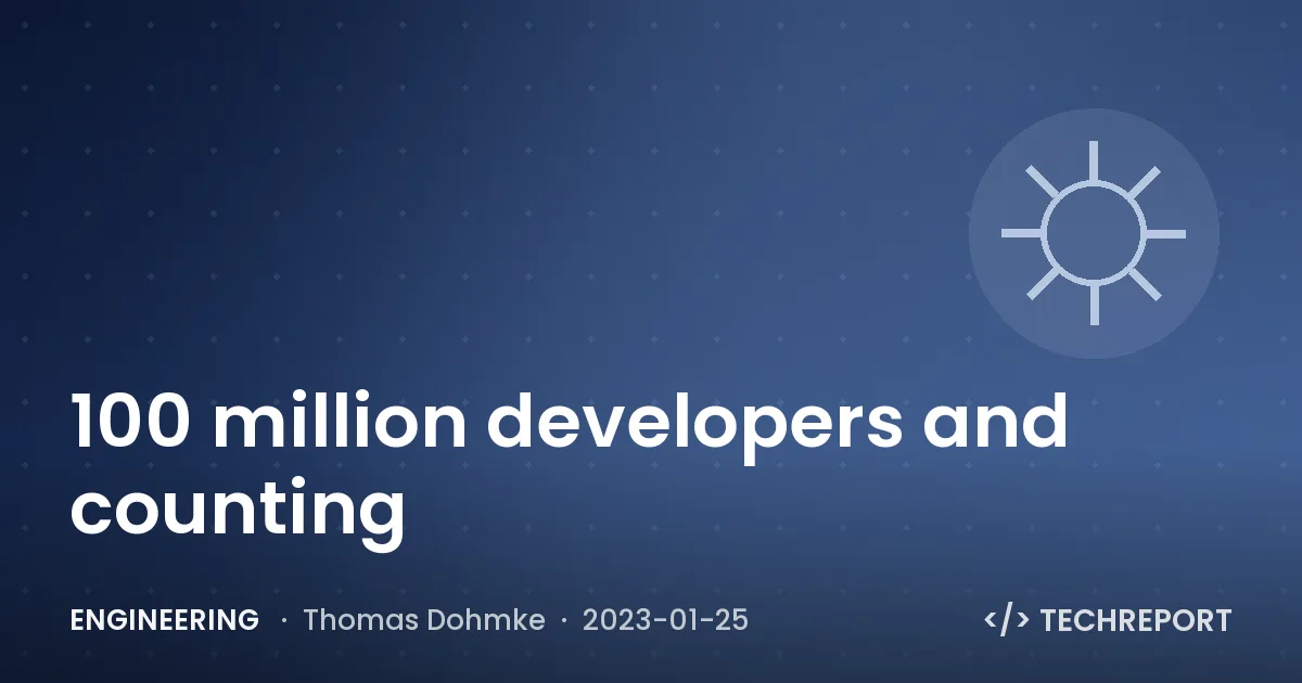 Engineering — 100 million developers and counting