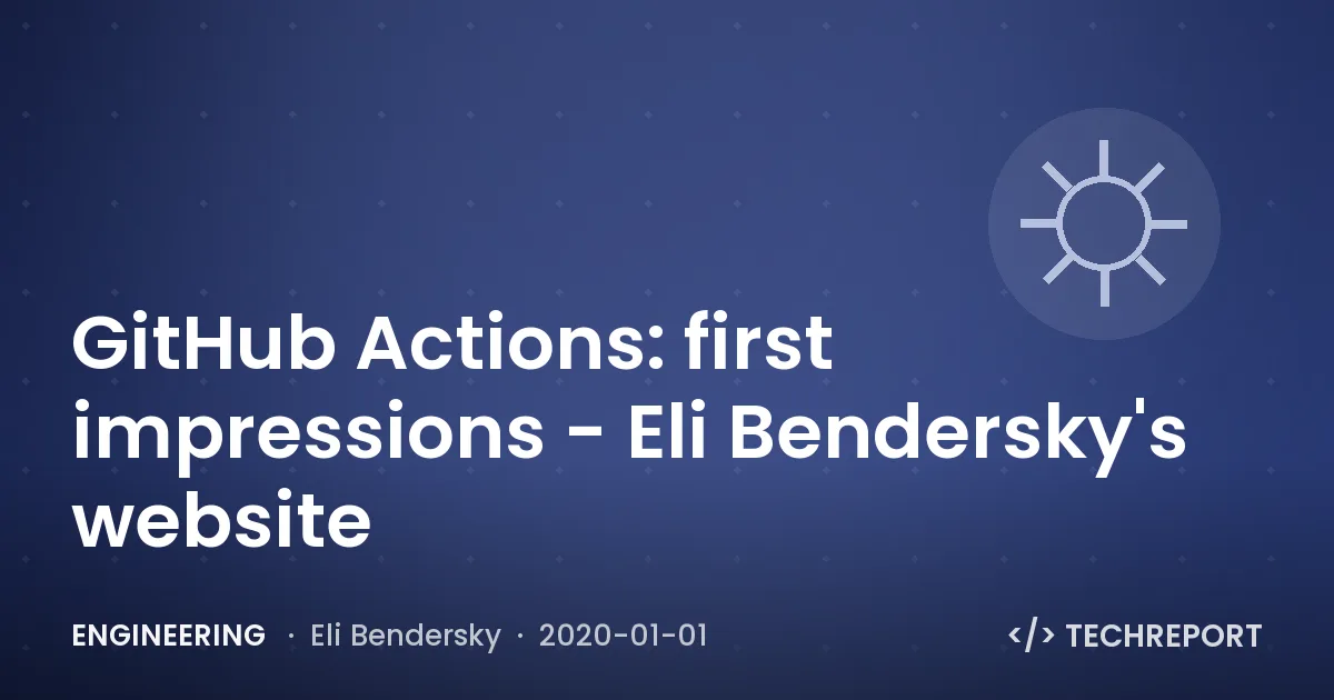 GitHub Actions: first impressions - Eli Bendersky's website