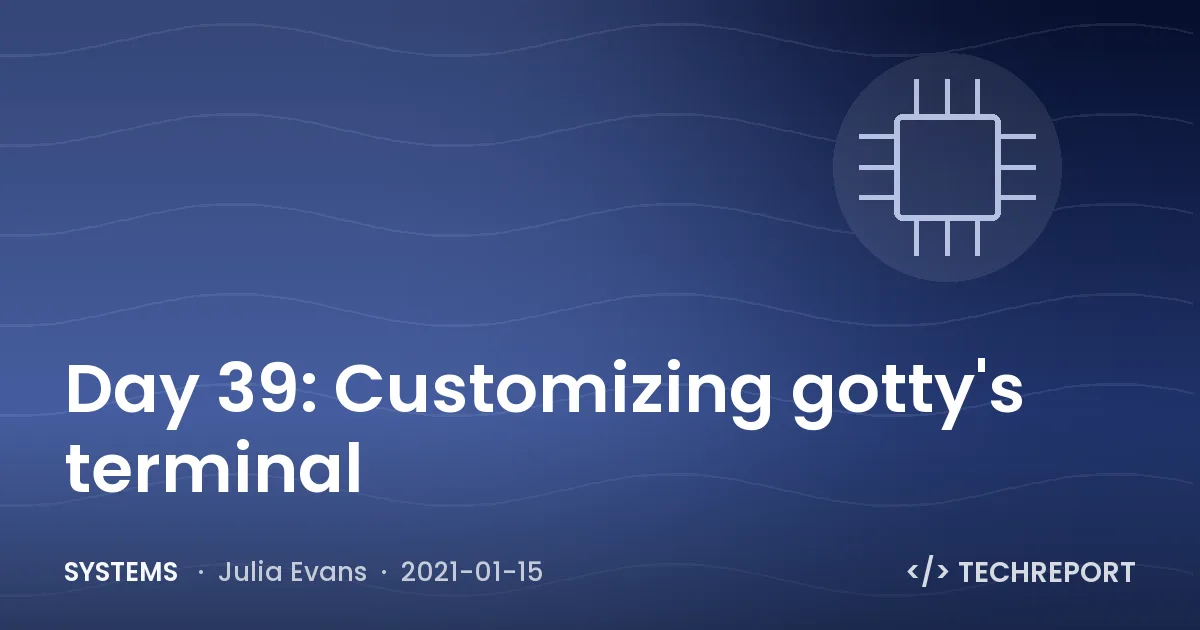 Systems — Day 39: Customizing gotty's terminal