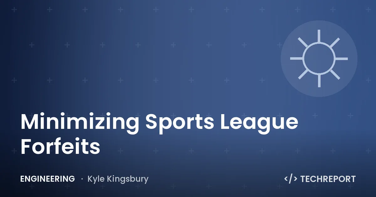 Minimizing Sports League Forfeits