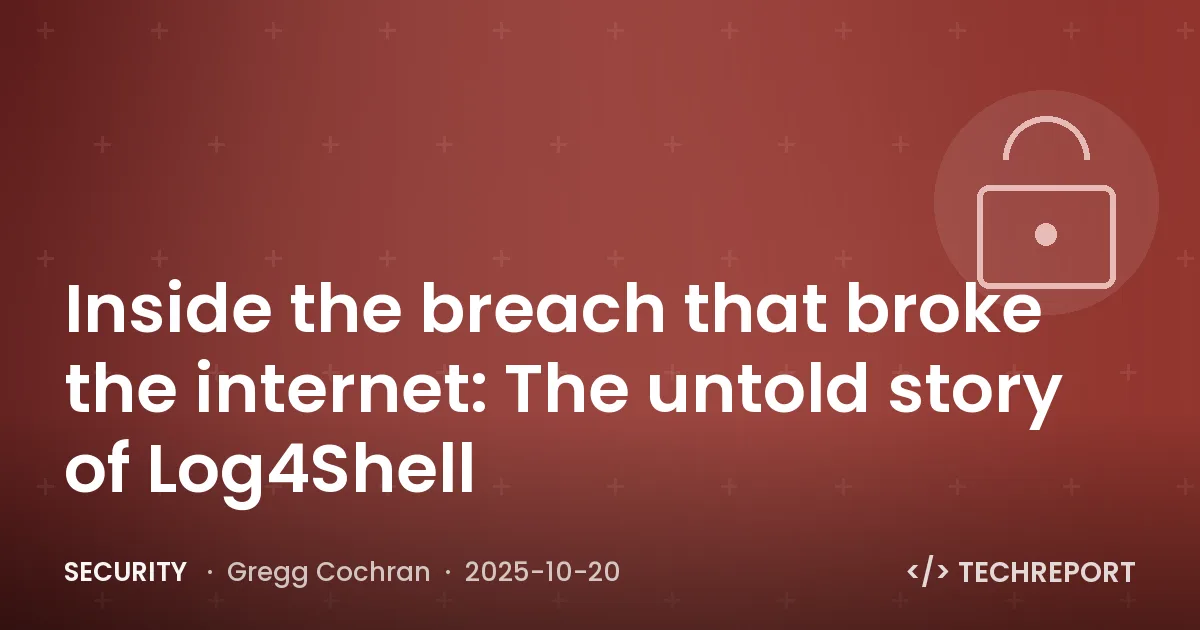 Security — Inside the breach that broke the internet: The untold story of Log4Shell